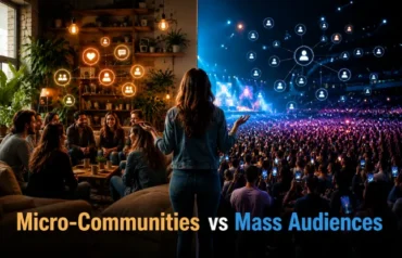 Micro communities vs mass audiences comparison for social media strategy and audience engagement.
